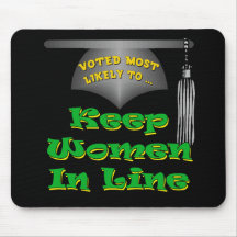 Keep Women In Line Mousepad