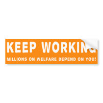 Keep Working Bumpersticker