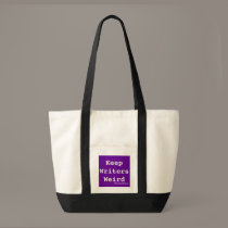 Keep Writers Weird Bag
