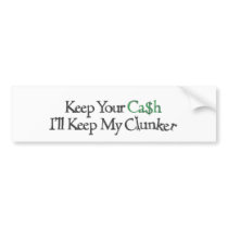 Keep your Cash bumper stickers