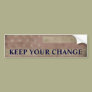 "Keep Your Change"
