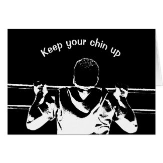 Keep Your Chin Up Greeting Card