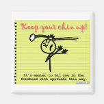 Keep Your Chin Up Magnets