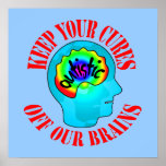 Keep Your Cures Poster