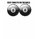 KEEP YOUR EYE ON THE 8 BALLS graphic print T Shirt