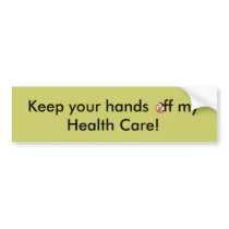 Keep your hands   ff... bumper stickers