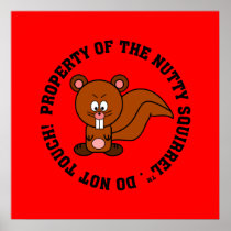 Keep Your Hands Off of My Property Posters