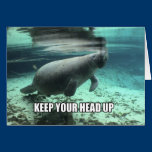 "Keep Your Head Up" Calming Manatee Greeting Card cards