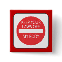 Keep Your Laws Off My Body