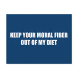Keep your moral fiber out of my diet postcards