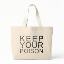 Keep Your Poison Bags