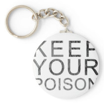Keep Your Poison Keychains