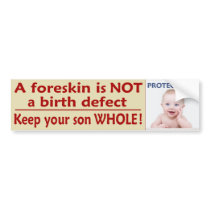 Keep your son WHOLE! Bumper Sticker