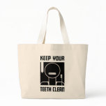 Keep Your Teeth Clean Tote Bag
