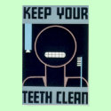 Keep Your Teeth Clean posters