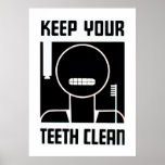 Keep Your Teeth Clean posters