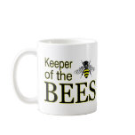 KEEPER OF THE BEES MUGS