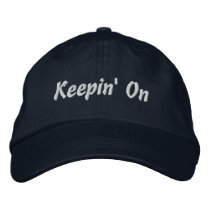 Keepin' On Baseball Cap