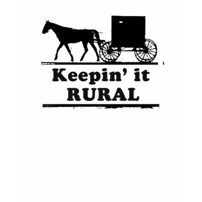 KEEPING IT RURAL T SHIRT by Shirtuosity