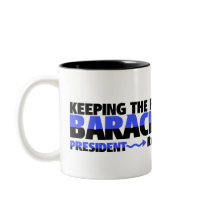 KEEPING THE FAITH IN BARAK OBAMA MUG