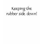 Keeping the rubber side down! Biker Sturgis shirt!
