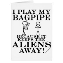 Keeps Aliens Away Bagpipe Greeting Card