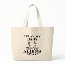 Keeps Aliens Away Bass Bags