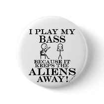 Keeps Aliens Away Bass Pin
