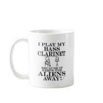 Keeps Aliens Away Bass Clarinet Coffee Mugs