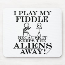 Keeps Aliens Away Fiddle Mouse Pads