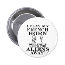 Keeps Aliens Away French Horn Buttons
