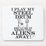 Keeps Aliens Away Steel Drum Mousepad