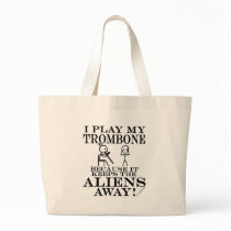 Keeps Aliens Away Trombone Bag