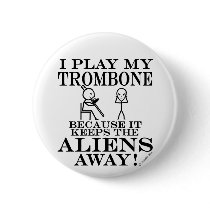 Keeps Aliens Away Trombone Pins