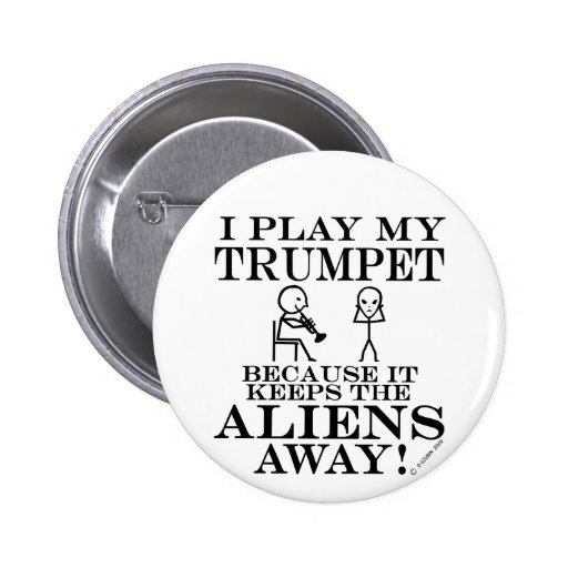 Keeps Aliens Away Trumpet Pins