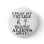 Keeps Aliens Away Ukulele buttons
