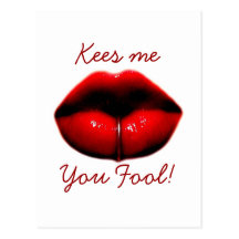 Kees Me You Fool! Post Card