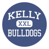 Kelly - Bulldogs - High School - Beaumont Texas Round Stickers