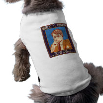 Kennedy, Robert - "Why Not?" Pet Tshirt