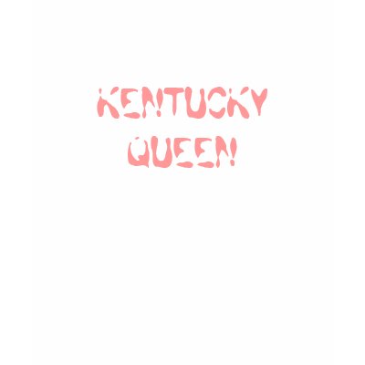 KENTUCKY QUEEN TEE SHIRT by Boonedog