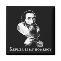 Kepler is my Homeboy magnets