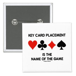 Key Card Placement Is The Name Of The Game Bridge Pin