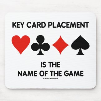 Key Card Placement Is The Name Of The Game Bridge Mousepads