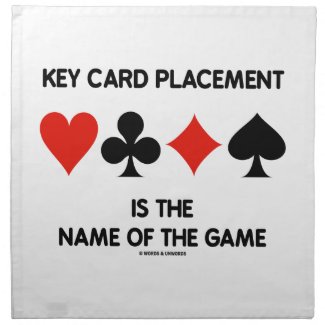 Key Card Placement Is The Name Of The Game Bridge Cloth Napkins