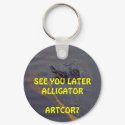 KEYCHAIN - SEE YOU LATER ALLIGATOR by ARTCOR7 KEYCHAIN - SEE YOU LATER ALLIGATOR