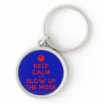 [Smile] keep calm and blow up the mosk  Keychains