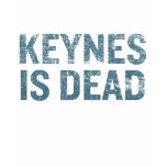 Keynes Is Dead Shirt
