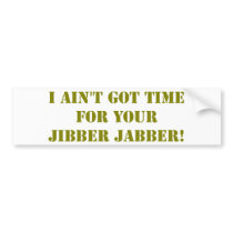 Khaki Jibber Jabber Bumper Sticker