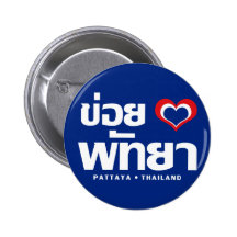Khoi Hak Pattaya ❤ Chonburi Eastern Thailand Pinback Button