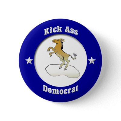 Kick Ass Democrat Button by irregulargoods
